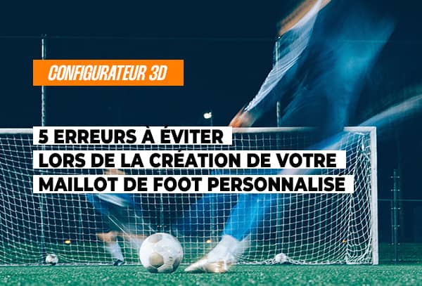 création maillot de foot personnalisé